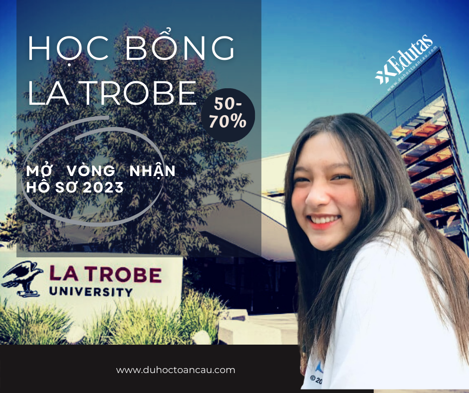 Học bổng 50% - 70% trường Đại học La Trobe, Úc